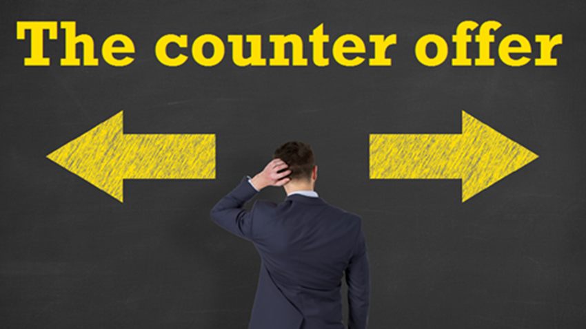 Head Turned by the Counter Offer? What to Think About and Why it’s Not Always the Best Choice 